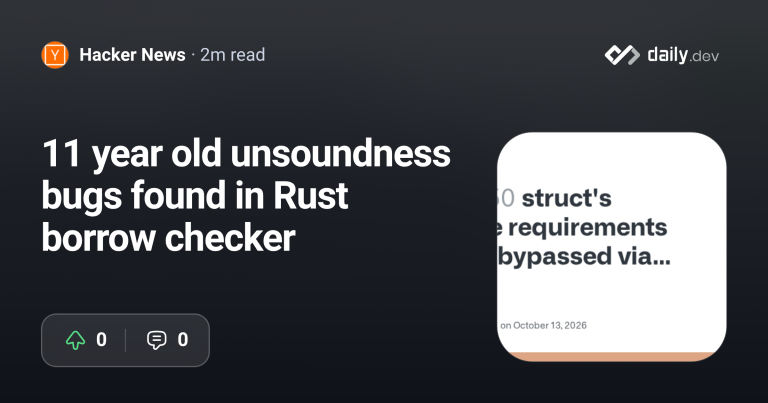 Rust 컴파일러의 11년 된 메모리 안전성 결함 발견 및 고우선순위 처리